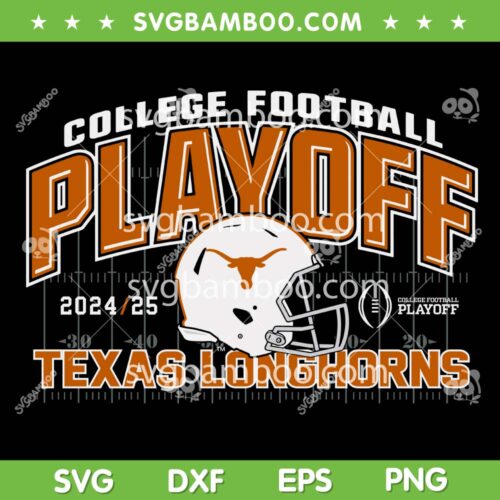 Texas Longhorns Football Playoff 2024-2025 SVG, Texas Football College Playoff SVG PNG