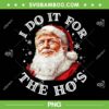 Trump I Do It For The Hos PNG, Funny Trump Christmas Santa Claus PNG