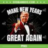 Trump Make New Year Great Again PNG, Trump Happy New Years 2025 PNG