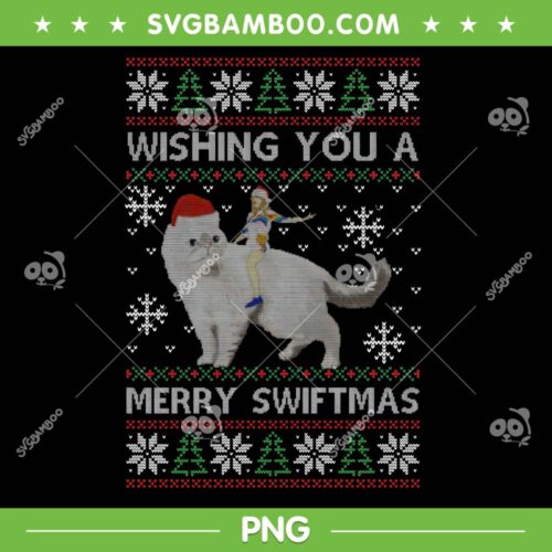 Ugly Christmas Wishing You A Merry Swiftmas PNG, Taylor Swift and Cat Merry Christmas PNG