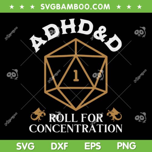ADHD D Roll For Concentration SVG, Vintage ADHD Band DnD SVG PNG