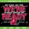 Alabama Crimson Tide College Football Playoffs 2024 SVG, Alabama Crimson Tide Were Ready SVG PNG Alabama Crimson Tide College Football Playoffs 2024 SVG, Alabama Crimson Tide Were Ready SVG PNG