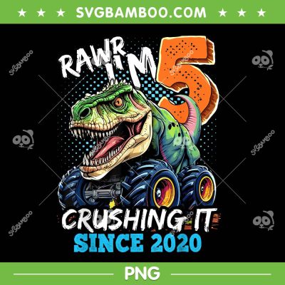 5th Birthday Monster Truck Dinosaur Party PNG, Boys Rawr I'm 5 Crushing It PNG 5th Birthday Monster Truck Dinosaur Party PNG, Boys Rawr I'm 5 Crushing It PNG