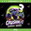 Birthday Monster Truck 3 year Old PNG, Boys 3rd Party Crushing It Since 2022 PNG Birthday Monster Truck 3 year Old PNG, Boys 3rd Party Crushing It Since 2022 PNG