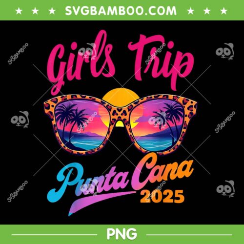 Girls Trip Punta Cana 2025 PNG, Girl Trip Summer Vacation PNG