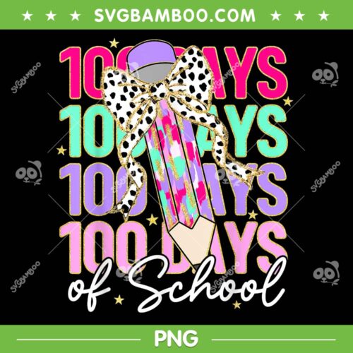 Happy 100 Days Of School 2025 PNG, Girls 100th Day Of School Teacher PNG