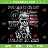 Inauguration Day Trump America Flag SVG, Trump King Won January 20 2025 SVG, Donald Trump a memorable day SVG Inauguration Day Trump America Flag SVG, Trump King Won January 20 2025 SVG, Donald Trump a memorable day SVG