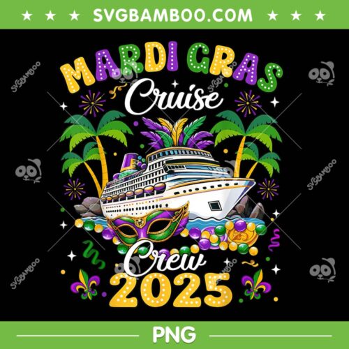 Mardi Gras Cruise Crew 2025 PNG, Cruise Trip New Orleans PNG, Mardi Gras Family PNG
