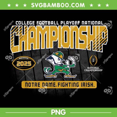 Notre Dame Fighting Irish National Championship PNG, Notre Dame Football Champions CFP 2025 PNG Notre Dame Fighting Irish National Championship PNG, Notre Dame Football Champions CFP 2025 PNG