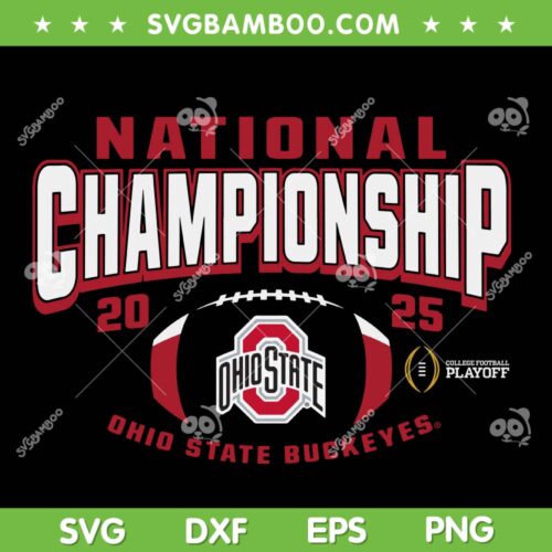 Ohio State Buckeyes National Championship 2025 SVG, Ohio State Football Champions CFP SVG PNG