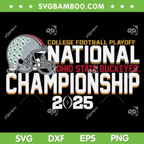 Ohio State Buckeyes National Champs SVG, Ohio State Football Champions 2025 SVG PNG