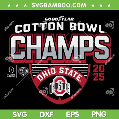 Ohio State Buckeyes Cotton Bowl Champs SVG, Ohio State Football Champions 2025 SVG PNG