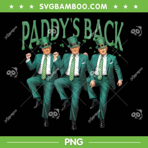 Paddy's Back Trump St Patricks Day PNG, Funny Trump Dancing St Patricks Day PNG