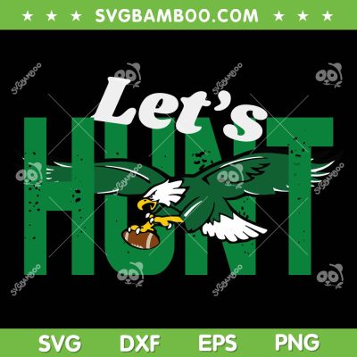 Vintage Let's Hunt Eagles SVG, Philadelphia Eagles Trending Saying Design SVG PNG Vintage Let's Hunt Eagles SVG, Philadelphia Eagles Trending Saying Design SVG PNG