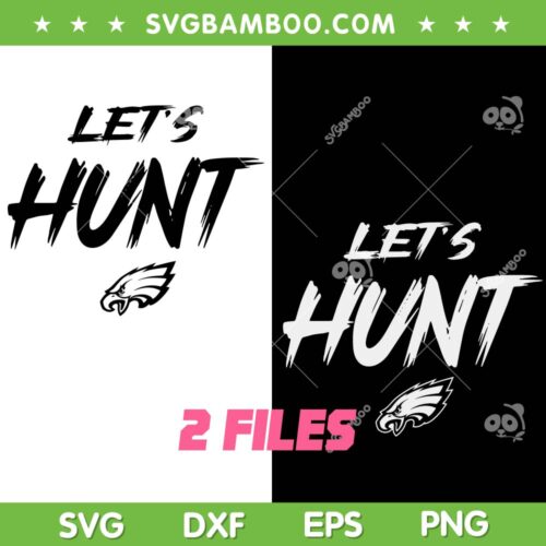 Vintage Let's Hunt Eagles SVG, Philadelphia Eagles Lets Hunt SVG PNG
