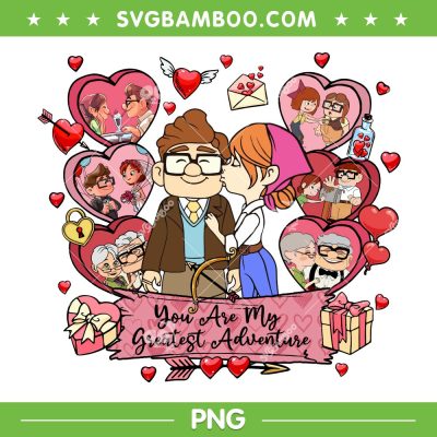 Carl Ellie Valentine Day 2025 PNG, You Are My Greatest Adventure Up Movie PNG Carl Ellie Valentine Day 2025 PNG, You Are My Greatest Adventure Up Movie PNG