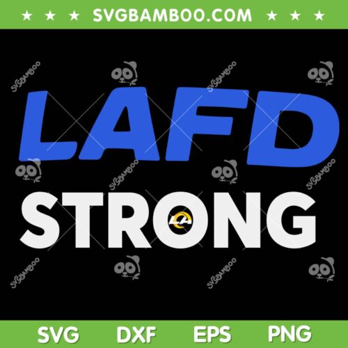 LAFD Strong SVG, Rams Football LAFD SVG PNG