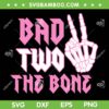 Bad Two The Bone SVG, Kids 2th Birthday SVG PNG, Skeleton Rock Hand DXF SVG PNG EPS