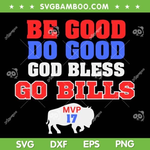 Josh Allen MVP SVG, Be Good Do Good God Bless Go Bills SVG PNG