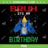 Bruh Gorilla Tag It's My Birthday PNG, Kids Birthday Gorilla Video Game PNG Bruh Gorilla Tag It's My Birthday PNG, Kids Birthday Gorilla Video Game PNG