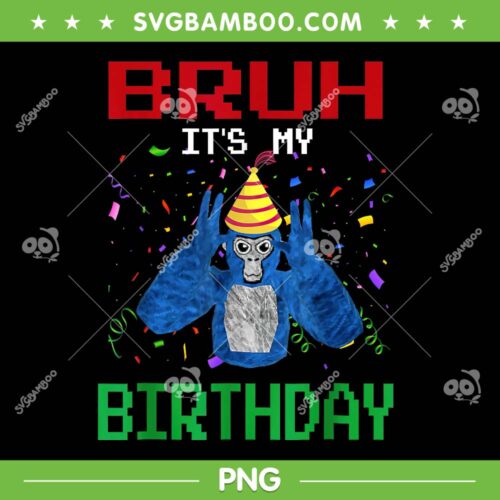 Bruh Gorilla Tag It's My Birthday PNG, Kids Birthday Gorilla Video Game PNG