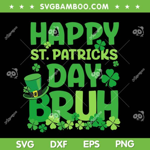 Happy St Patricks Day Bruh SVG, Bruh Saint Patricks Day 2025 SVG PNG