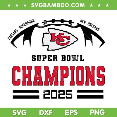 Chiefs Super Bowl Champions 2025 SVG, Kansas City Football Champs LIX SVG PNG Chiefs Super Bowl Champions 2025 SVG, Kansas City Football Champs LIX SVG PNG