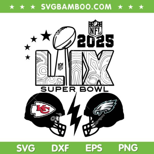 Chiefs Vs Eagles LIX 2025 SVG PNG, NFL Super Bowl 2025 SVG