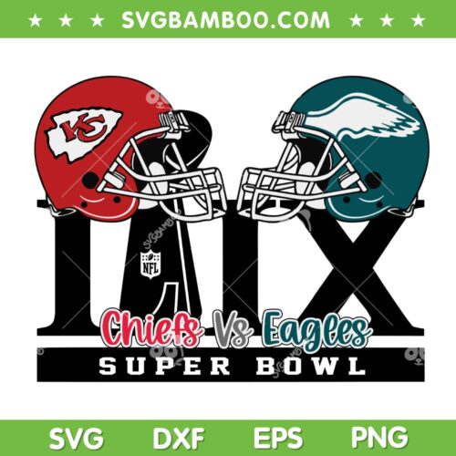 Chiefs vs Eagles 2025 SVG, Super Bowl LIX New Orleans 2025 SVG PNG