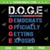 D.O.G.E Department Of Government Efficiency SVG, Democrats Officially Getting Exposed SVG PNG, D.O.G.E Coin US flag SVG