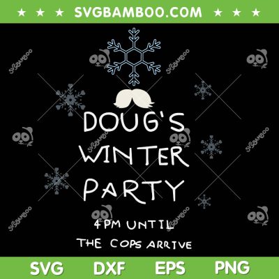 Doug's Winter Party February 15 2025 SVG, Dougs Winter Holiday SVG PNG Doug's Winter Party February 15 2025 SVG, Dougs Winter Holiday SVG PNG