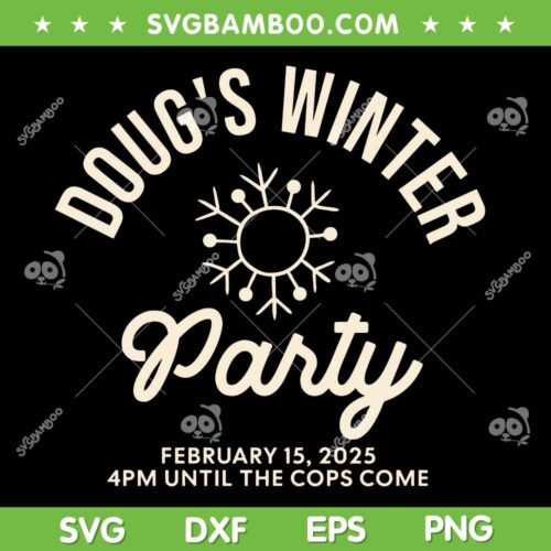 Dougs Winter Party 2025 SVG, February 15 Invite Winter Party Celebrate SVG PNG