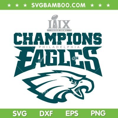 Eagles Super Bowl 2025 Champions SVG, Philadelphia Eagles LIX Champs SVG PNG