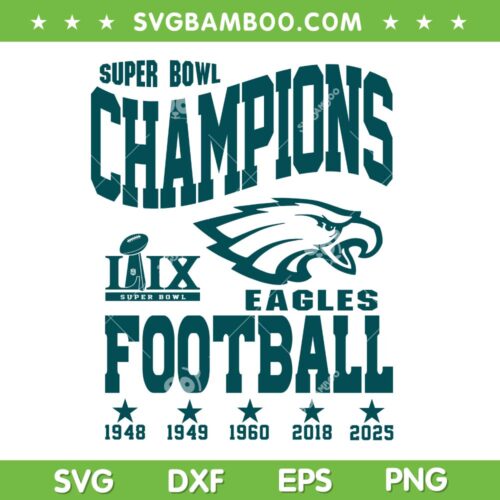 Eagles Super Bowl Champs 2025 SVG PNG, Philadelphia Eagles Champions Super Bowl SVG