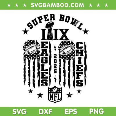Super Bowl 2025 American Flag SVG, Eagles vs Chiefs 2025 SVG PNG