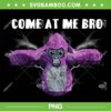 Gorilla Tag Come At Me Bro PNG, Funny Game Monke Tag PNG