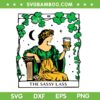 The Sassy Lass Tarot Card SVG PNG, Funny Patrick's Day Womens Drink Beer SVG, Sassy Girl Shamrock DXF SVG PNG EPS The Sassy Lass Tarot Card SVG PNG, Funny Patrick's Day Womens Drink Beer SVG, Sassy Girl Shamrock DXF SVG PNG EPS