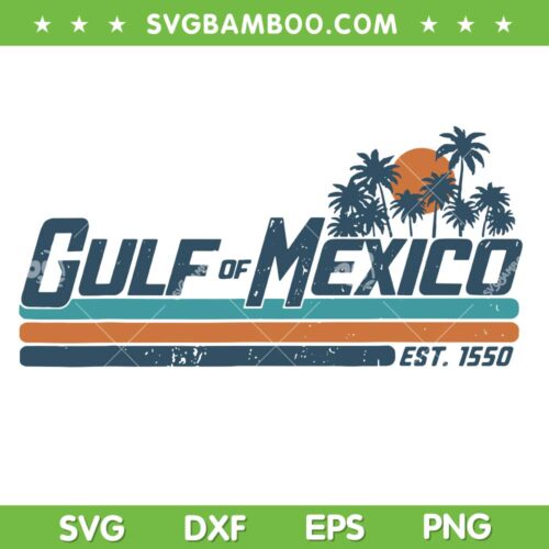 Retro Gulf of Mexico SVG PNG, Mexico Est 1550 SVG