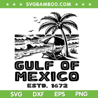 Gulf of Mexico 1672 Vintage Beach SVG, Gulf of Mexico Forever SVG PNG