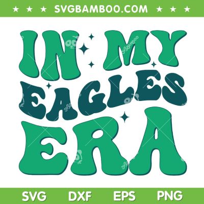 In My Eagles Era SVG PNG, Philadelphia Eagles Football Quote SVG In My Eagles Era SVG PNG, Philadelphia Eagles Football Quote SVG
