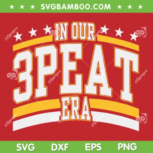 In Our 3 Peat Era SVG, Retro Chiefs Champs 2025 SVG PNG, Kansas Football 3 Peat Champ SVG PNG