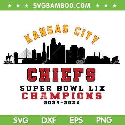 Kansas City Chiefs Championship 2025 SVG, Chiefs Super Bowl LIX Champions SVG PNG Kansas City Chiefs Championship 2025 SVG, Chiefs Super Bowl LIX Champions SVG PNG