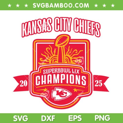 Super Bowl LIX Chiefs Champions SVG PNG, Kansas City Chiefs Championship 2025 SVG