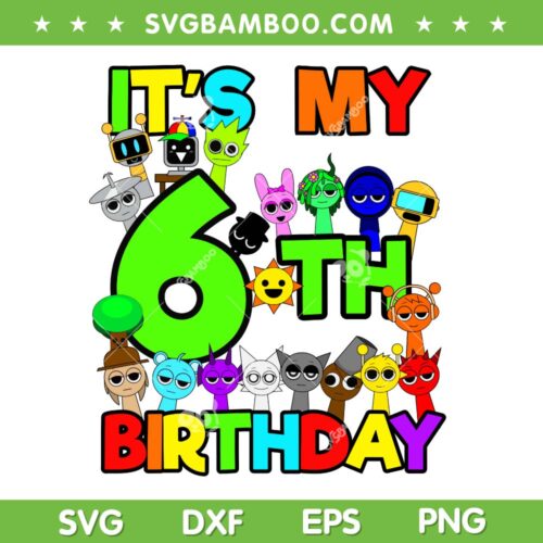 Kids Sprunki 6th Birthday SVG, Sprunki Party Decorations 6 Year Old SVG PNG