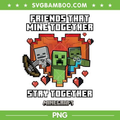 Minecraft Valentine's Day PNG, Friends That Mine Together Mobs PNG Minecraft Valentine's Day PNG, Friends That Mine Together Mobs PNG