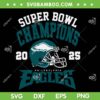 Philadelphia Eagles Super Bowl Champs SVG, Eagles LIX Champions 2025 SVG PNG Philadelphia Eagles Super Bowl Champs SVG, Eagles LIX Champions 2025 SVG PNG