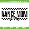 Dance Mom Coquette Bow SVG, Retro Checkered Dance Mama Mother Day SVG PNG Dance Mom Coquette Bow SVG, Retro Checkered Dance Mama Mother Day SVG PNG