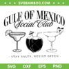 Gulf of Mexico Social Club SVG, Retro Mexico Progressive Liberal SVG PNG, Mexicans Summer Beach DXF SVG PNG EPS Gulf of Mexico Social Club SVG, Retro Mexico Progressive Liberal SVG PNG, Mexicans Summer Beach DXF SVG PNG EPS