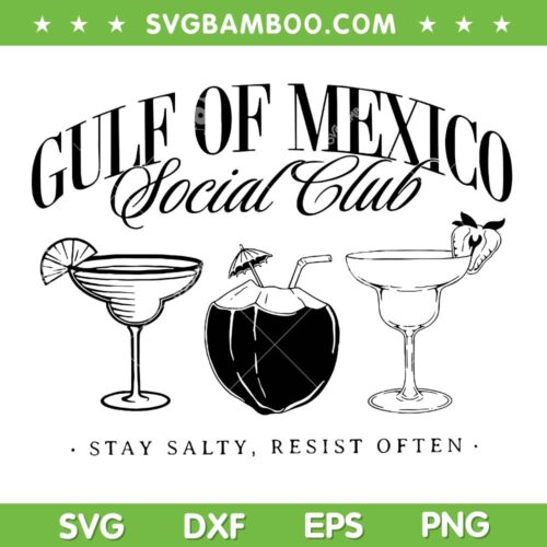 Gulf of Mexico Social Club SVG, Retro Mexico Progressive Liberal SVG PNG, Mexicans Summer Beach DXF SVG PNG EPS