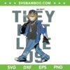 Say Drake They Not Like US SVG, Funny Kendrick Lamar Not Like Us SVG PNG